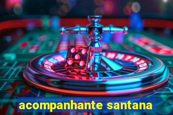 acompanhante santana